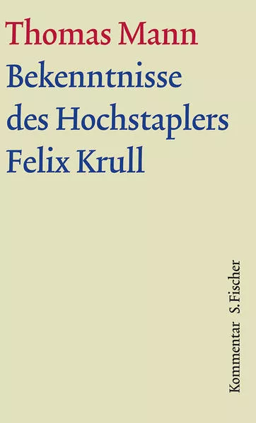 Cover: Bekenntnisse des Hochstaplers Felix Krull