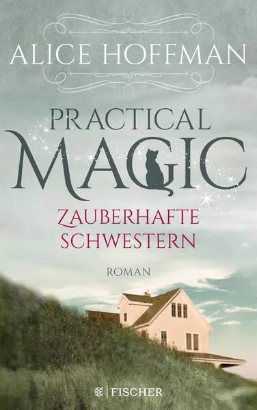 Practical Magic. Zauberhafte Schwestern</a>