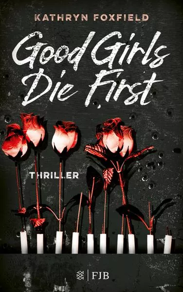 Cover: Good Girls Die First