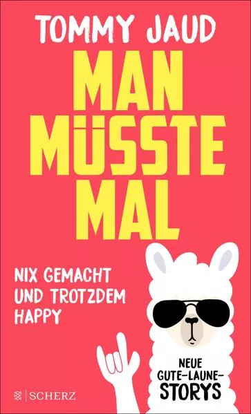 Cover: Man müsste mal – Nix gemacht und trotzdem happy