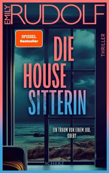 Die Housesitterin – Ein Traum von einem Job. Oder?