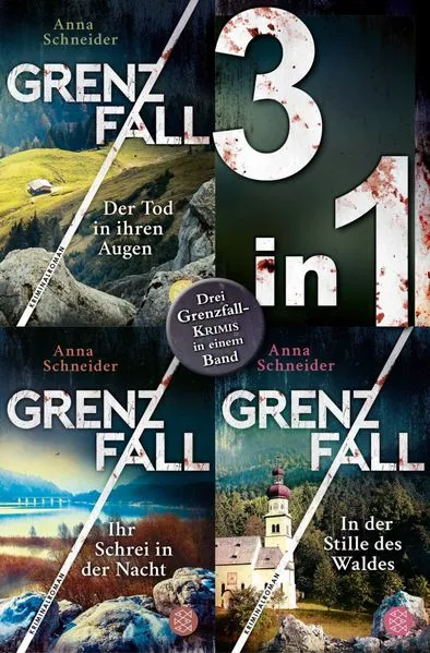 Grenzfall – Der Tod in ihren Augen / Ihr Schrei in der Nacht / In der Stille des Waldes – Drei Krimis in einem Band