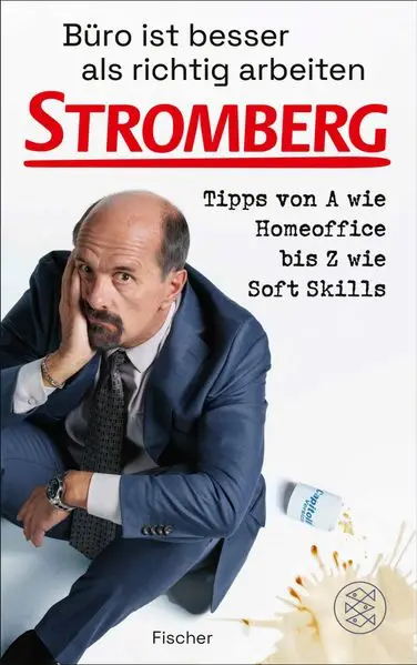 Büro ist besser als richtig arbeiten. STROMBERG