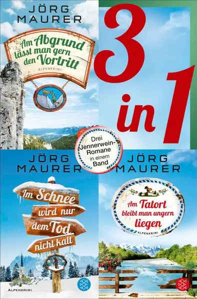 Am Abgrund lässt man gern den Vortritt / Im Schnee wird nur dem Tod nicht kalt / Am Tatort bleibt man ungern liegen - Drei Jennerwein-Romane in einem Band