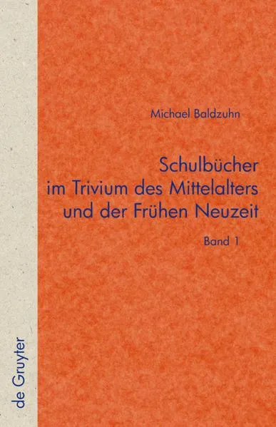 Cover: Schulbücher im Trivium des Mittelalters und der Frühen Neuzeit