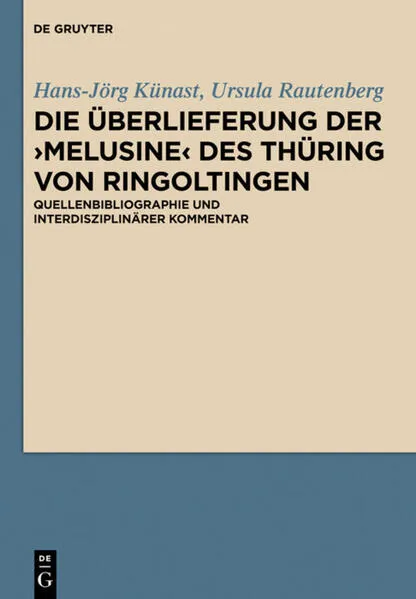 Cover: Die Überlieferung der ›Melusine‹ des Thüring von Ringoltingen