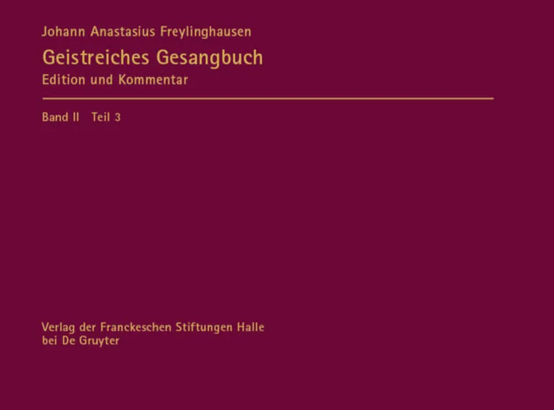 Johann Anastasius Freylinghausen: Geistreiches Gesangbuch. Neues Geist=reiches Gesang=Buch / Apparat</a>