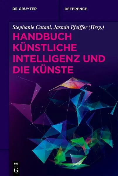 Cover: Handbuch Künstliche Intelligenz und die Künste