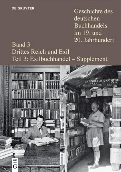 Geschichte des deutschen Buchhandels im 19. und 20. Jahrhundert. Drittes Reich / Verleger, Buchhändler und Antiquare aus Deutschland und Österreich in der Emigration nach 1933</a>