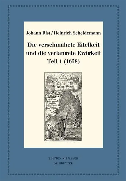 Die verschmähete Eitelkeit und die verlangete Ewigkeit, Teil 1 (1658)</a>