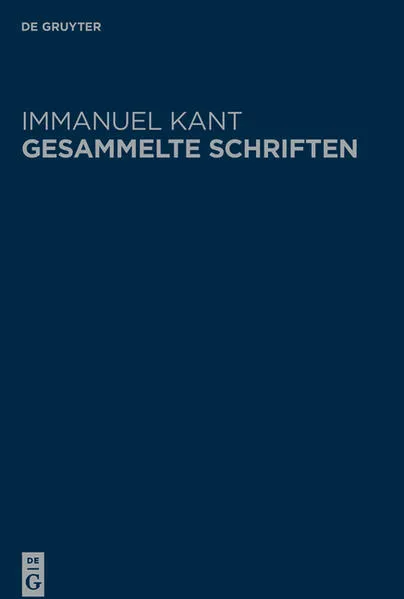 Cover: Immanuel Kant: Gesammelte Schriften. Abtheilung I: Werke ̶ Neuedition / Schriften 1757-1777