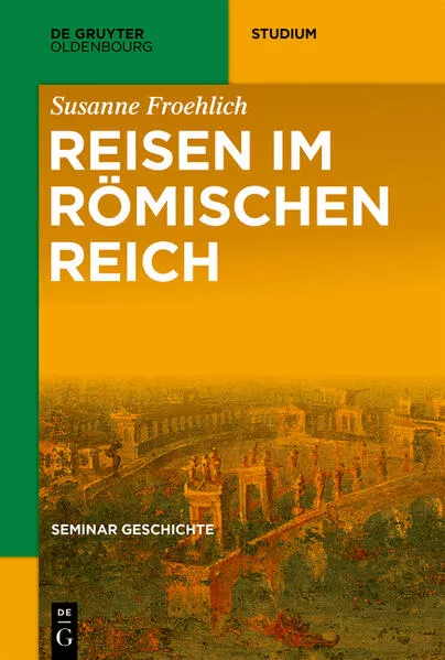 Cover: Reisen im Römischen Reich