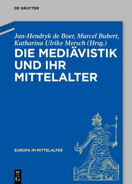 Cover: Die Mediävistik und ihr Mittelalter