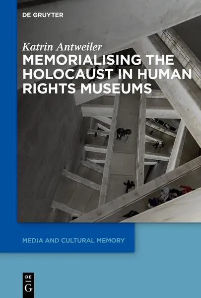 Cover: Memorialising the Holocaust in Human Rights Museums