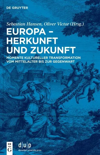 Europa – Herkunft und Zukunft