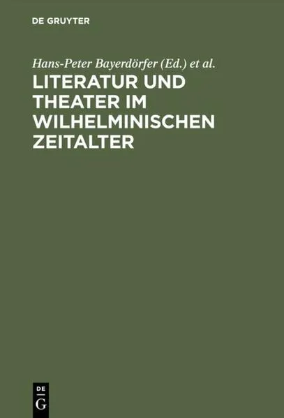 Cover: Literatur und Theater im Wilhelminischen Zeitalter
