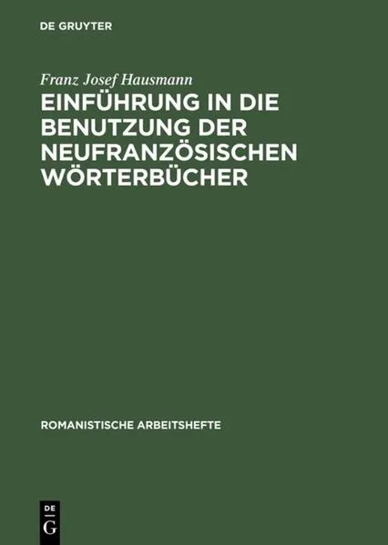 Cover: Einführung in die Benutzung der neufranzösischen Wörterbücher