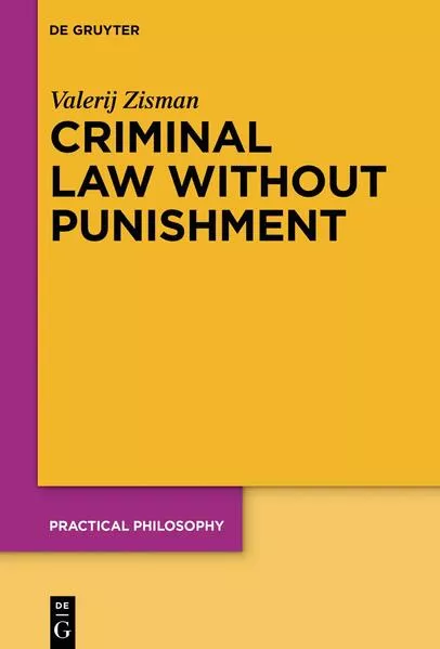 Cover: Criminal Law Without Punishment