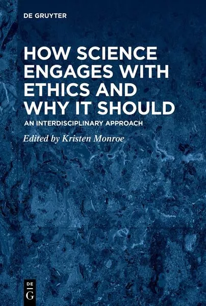 How Science Engages with Ethics and Why It Should</a>