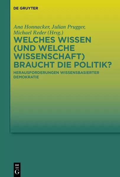 Cover: Welches Wissen (und welche Wissenschaft) braucht die Politik?