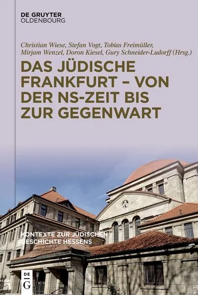 Kontexte zur jüdischen Geschichte Hessens / Das jüdische Frankfurt – von der NS-Zeit bis zur Gegenwart</a>