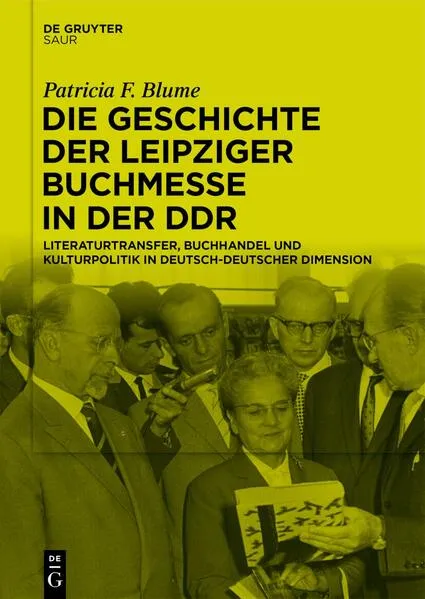 Cover: Die Geschichte der Leipziger Buchmesse in der DDR