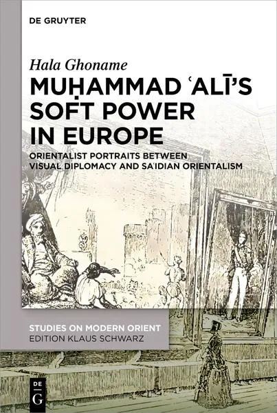 Muḥammad ʿAlī’s Soft Power in Europe