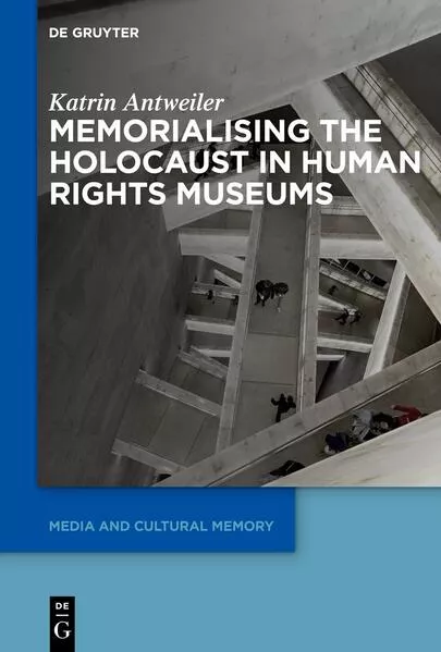 Cover: Memorialising the Holocaust in Human Rights Museums