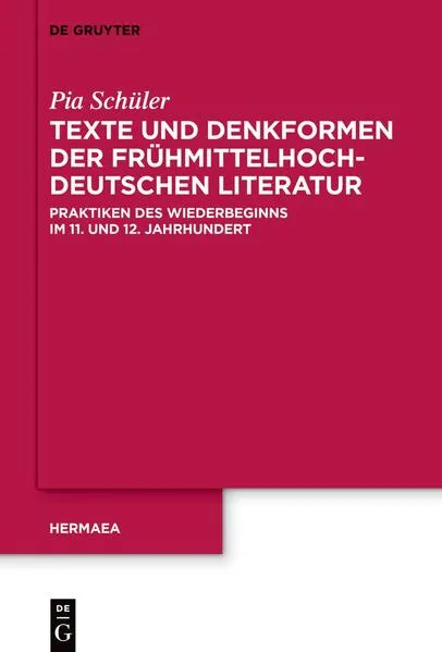 Texte und Denkformen der frühmittelhochdeutschen Literatur