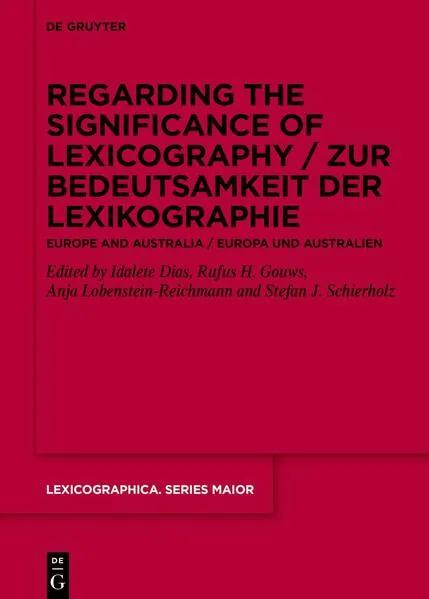 Regarding the Significance of Lexicography / Zur Bedeutsamkeit der Lexikographie