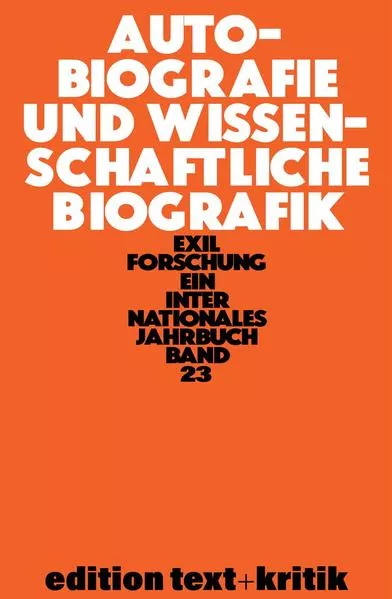 Cover: Autobiografie und Wissenschaftliche Biografik