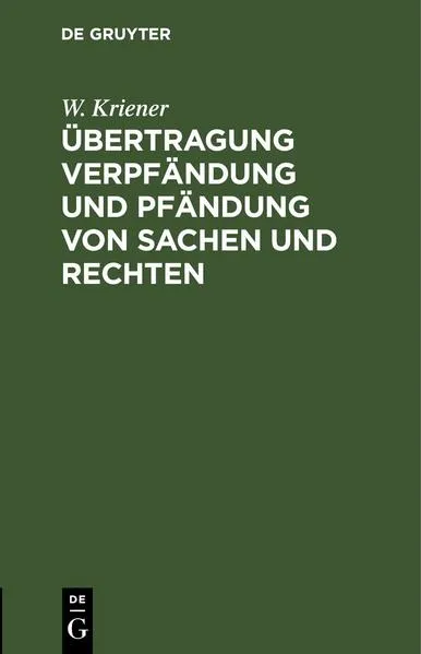 Cover: Übertragung Verpfändung und Pfändung von Sachen und Rechten