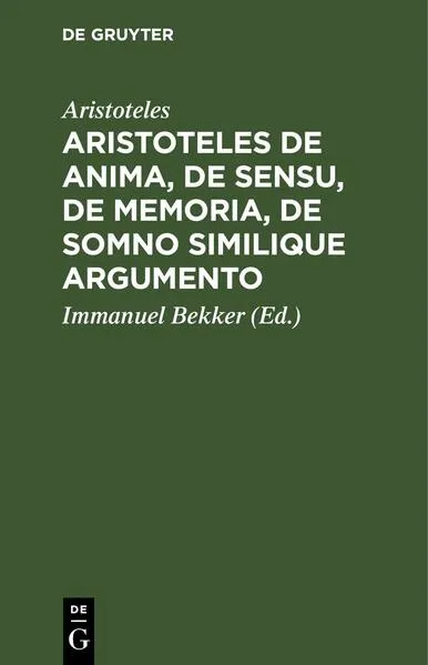 Cover: Aristoteles de anima, de sensu, de memoria, de somno similique argumento
