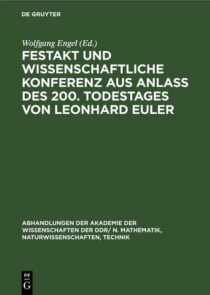Cover: Festakt und Wissenschaftliche Konferenz aus Anlaß des 200. Todestages von Leonhard Euler