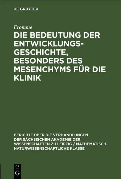 Cover: Die Bedeutung der Entwicklungsgeschichte, besonders des Mesenchyms für die Klinik