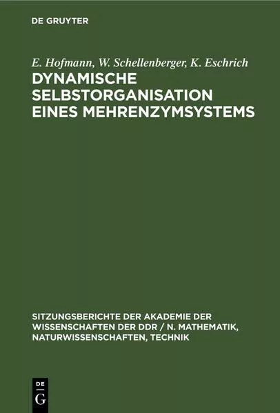 Cover: Dynamische Selbstorganisation eines Mehrenzymsystems