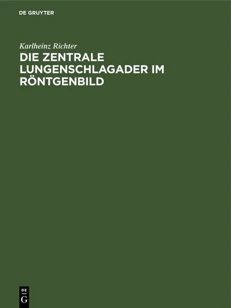 Cover: Die zentrale Lungenschlagader im Röntgenbild