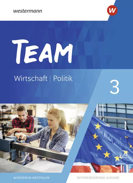Cover: TEAM - Arbeitsbücher für Politik und Wirtschaft - Differenzierende Ausgabe Nordrhein-Westfalen – Ausgabe 2020
