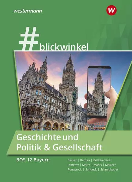 Cover: #blickwinkel – Geschichte und Politik & Gesellschaft für Fachoberschulen und Berufsoberschulen – Ausgabe Bayern