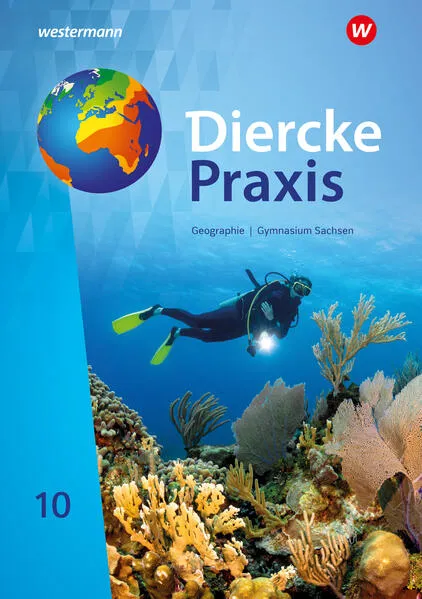 Diercke Praxis SI - Ausgabe 2019 für Gymnasien in Sachsen