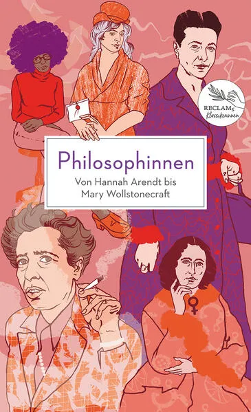 Cover: Philosophinnen. Von Hannah Arendt bis Mary Wollstonecraft