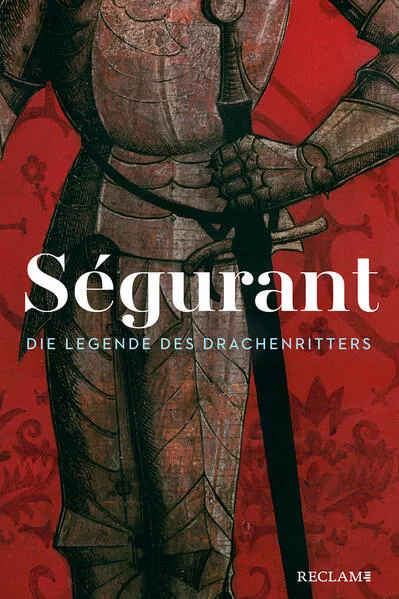 Cover: Ségurant. Die Legende des Drachenritters