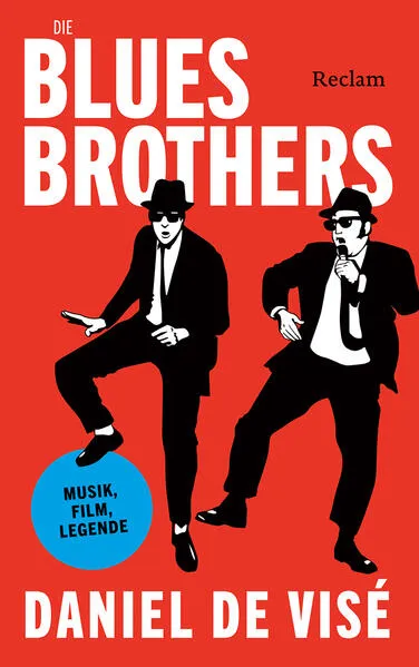 Cover: Die Blues Brothers. Musik, Film, Legende