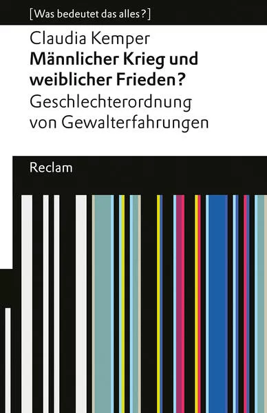 Cover: Männlicher Krieg und weiblicher Frieden?