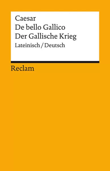 Cover: De bello Gallico / Der Gallische Krieg