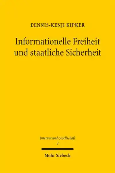 Cover: Informationelle Freiheit und staatliche Sicherheit