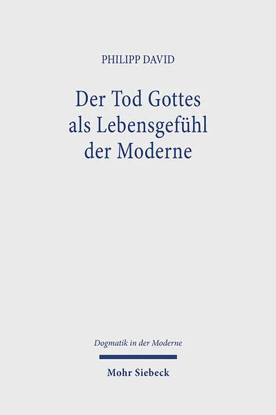 Cover: Der Tod Gottes als Lebensgefühl der Moderne