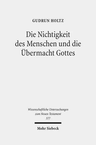 Cover: Die Nichtigkeit des Menschen und die Übermacht Gottes