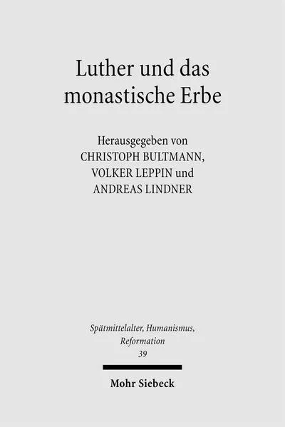 Luther und das monastische Erbe