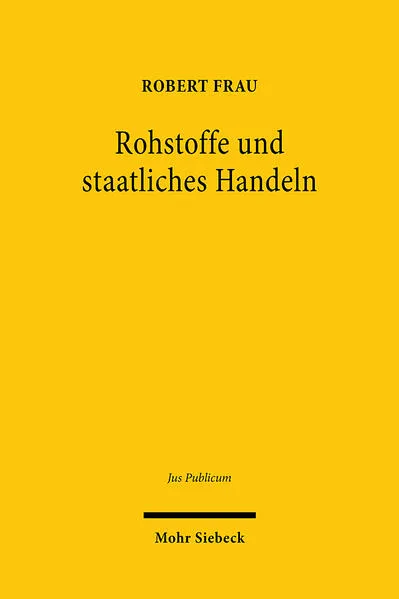 Cover: Rohstoffe und staatliches Handeln